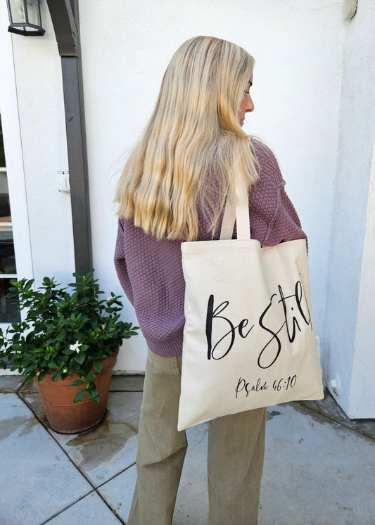 “Be Still” Canvas Tote Bag